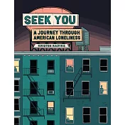 Seek You: A Journey Through American Loneliness