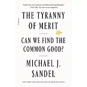 The Tyranny of Merit: Can We Find the Common Good?