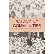 Balancing Communities: Nation, State, and Protestant Christianity in Korea, 1884-1942