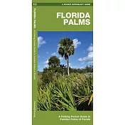 Florida Palms: A Folding Pocket Guide to Familiar Palms of Florida