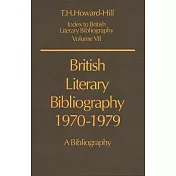 British Literary Bibliography, 1970-1979: A Bibliography