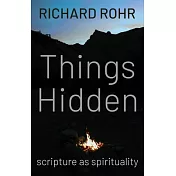 Things Hidden: Scripture as Spirituality