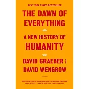 The Dawn of Everything: A New History of Humanity