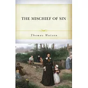 The Mischief of Sin