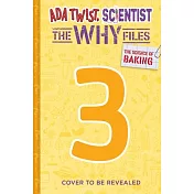 The Science of Baking (ADA Twist, Scientist: The Why Files #3)