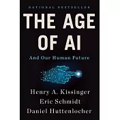 The Age of AI: And Our Human Future
