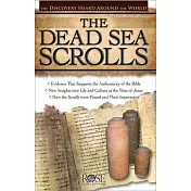 The Dead Sea Scrolls: The Discovery Heard Around the World