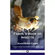 Fabre’s Book of Insects