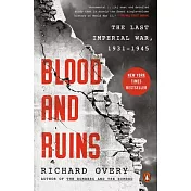 Blood and Ruins: The Last Imperial War, 1931-1945