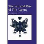 The Fall and Rise of The Ascent: Survivors Guide To The World