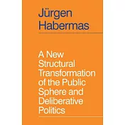 A New Structural Transformation of the Public Sphere and Deliberative Politics