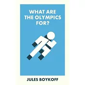 What Are the Olympics For?