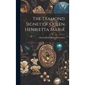 The Diamond Signet of Queen Henrietta Maria