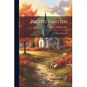 Protestantism: Its Ultimate Principle