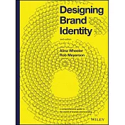 Designing Brand Identity: A Comprehensive Guide to the World of Brands and Branding