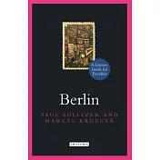 Berlin: A Literary Guide for Travellers