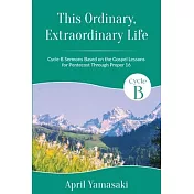 This Ordinary, Extraordinary Life