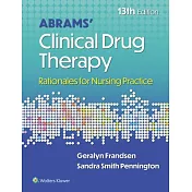 Abrams’ Clinical Drug Therapy: Rationales for Nursing Practice