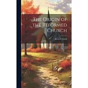 The Origin of the Reformed Church