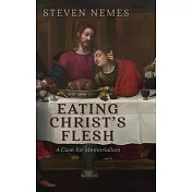 Eating Christ’s Flesh