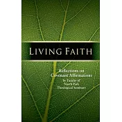 Living Faith: Reflections on Covenant Affirmations