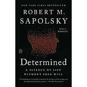 Determined: A Science of Life Without Free Will