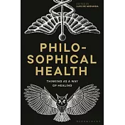 Philosophical Health: Thinking as a Way of Healing