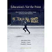 Education’s Not the Point