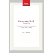 Myriapoda of North America: Transactions, American Philosophical Society (Vol. 13, Part 2)
