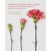 Learning Statistics with Jamovi: A Tutorial for Beginners in Statistical Analysis