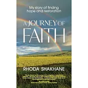 A Journey of Faith: My story of finding hope and restoration