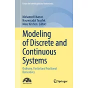 Modeling of Discrete and Continuous Systems: Ordinary, Partial and Fractional Derivatives