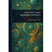Ancient and Modern Physics