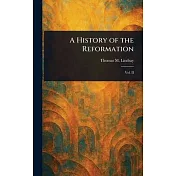 A History of the Reformation