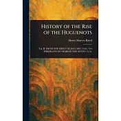 History of the Rise of the Huguenots