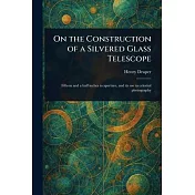 On the Construction of a Silvered Glass Telescope