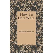 How To Live Well