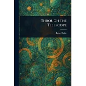 Through the Telescope