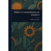 Direct Conversion of Energy