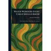 Water Wonders Every Child Should Know