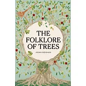 Folklore of Trees: The Fascinating Stories Behind Nature’s Guardians