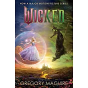 Wicked [Movie Tie-In #2]: The Life and Times of the Wicked Witch of the West