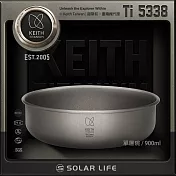 Keith 鎧斯鈦單層鈦碗 900ml / Ti5338.露營鈦碗 戶外餐具 野炊登山餐碗 可直火堆疊 飯菜湯麵碗