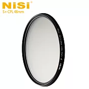 NiSi 耐司 S+CPL 46mm Ultra Slim PRO 超薄框偏光鏡