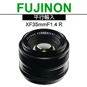 FUJIFILM XF 35mm F1.4 R 大光圈定焦鏡*(中文平輸)-送專用拭鏡筆+減壓背帶