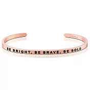 MANTRABAND 美國悄悄話手環 Be Bright Be Brave Be Bold 聰明勇敢膽大 玫瑰金