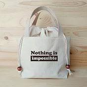 我思我作|正面能量束口提袋/餐袋_nothing is impossible