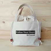 我思我作|正面能量束口提袋/餐袋_follow your heart