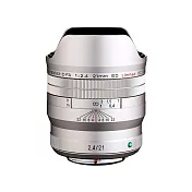 【NEW】PENTAX HD D FA 21mm F2.4 Limited DC WR 超廣角鏡頭 限量系列 (公司貨) 銀