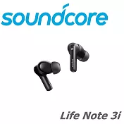 Soundcore Life Note 3i 混合式主動降噪真無線藍芽耳機 2色 代理公司貨保固2年 黑色